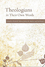 Theologians in their Own Words