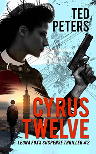 Cyrus Twelve: Leona Foxx Suspense Thriller #2