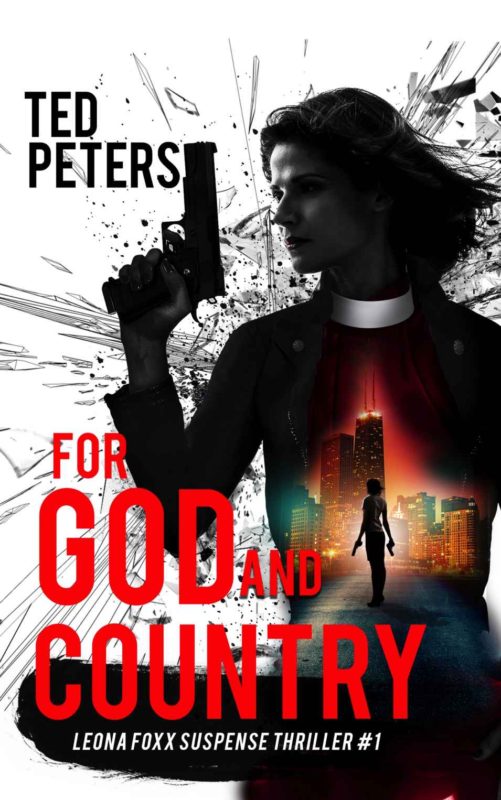 For God and Country – A Leona Foxx Suspense Thriller